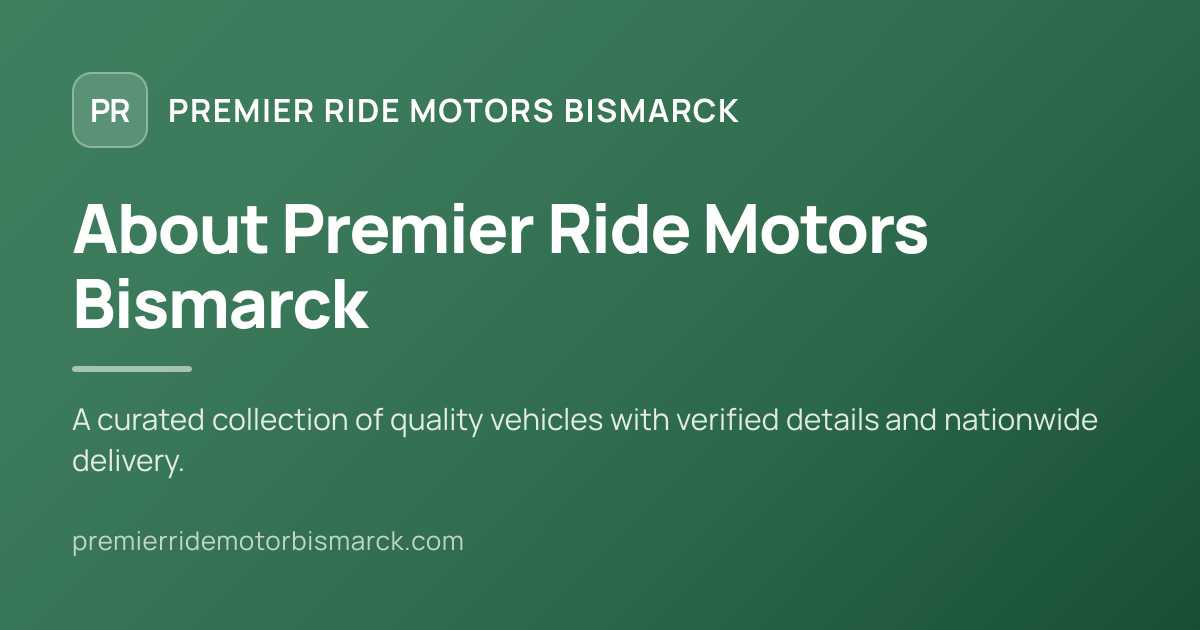 About Us | Premier Ride Motors Bismarck
